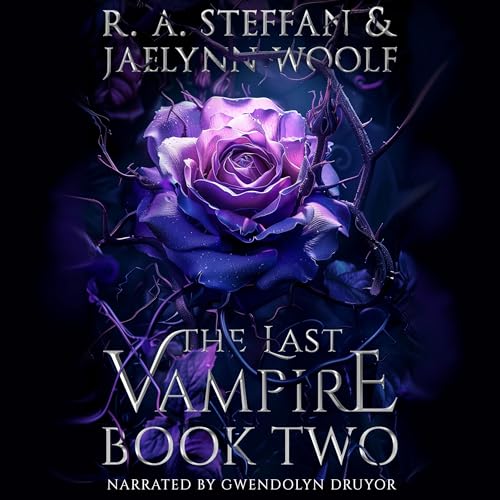 The Last Vampire, Book Two Audiolibro Por R.A. Steffan, Jaelynn Woolf arte de portada