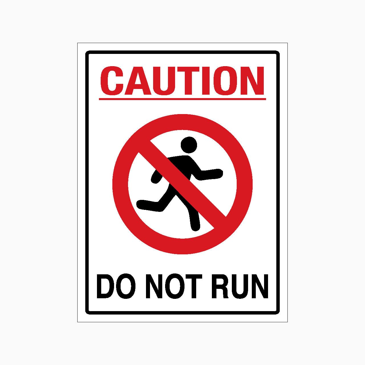 CAUTION DO NOT RUN Sign, 12x8 Metal Tin Sign, safety reminder for schools, playgrounds and public areas.
