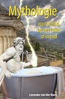 Mythologie voor in bed, op het toilet of in bad 9045314029 Book Cover