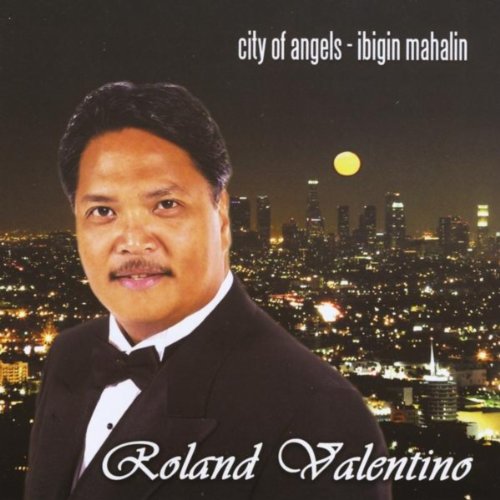Play City of Angels - Ibigin Mahalin by Roland Valentino on Amazon Music