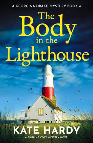 The Body in the Lighthouse: A gripping cosy mystery novel (A Georgina Drake Mystery Book 4)