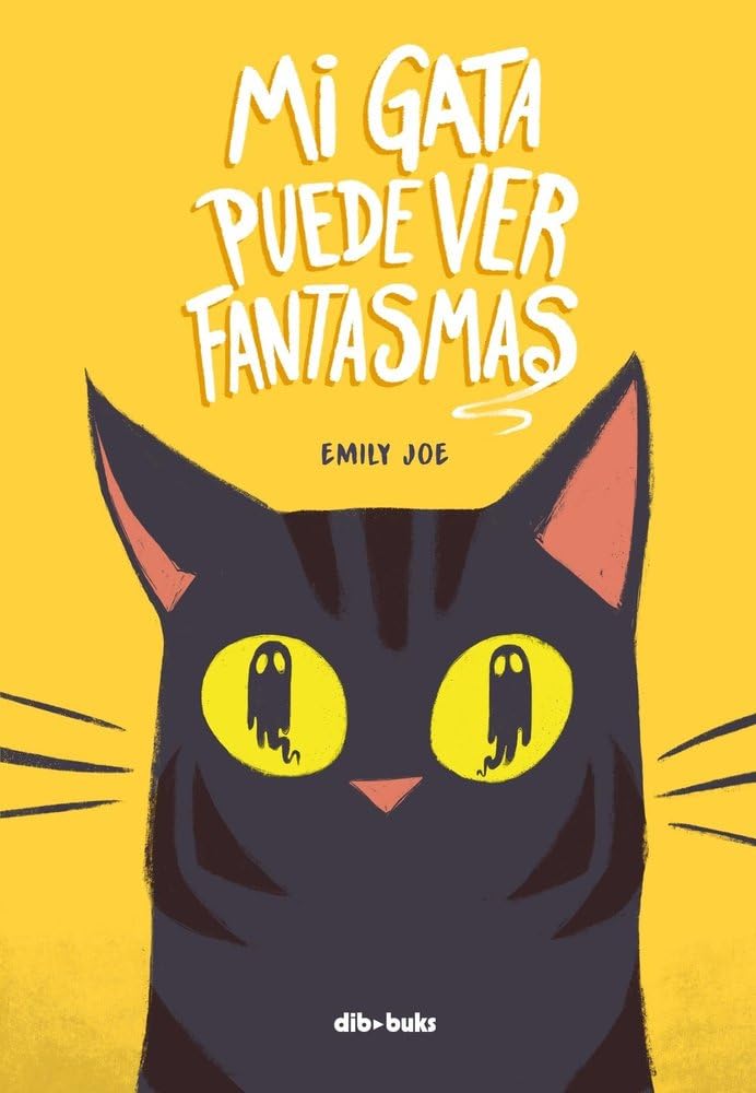 Mi gata puede ver fantasmas: Un álbum ilustrado infantil de gatos y fantasmas (Cómic)