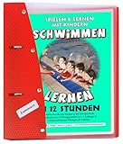 Schwimmen lernen 8: Schwimmkurs in 12 Stunden, laminiert: Ratgeber für Eltern, Lehrer- und Trainer*innen