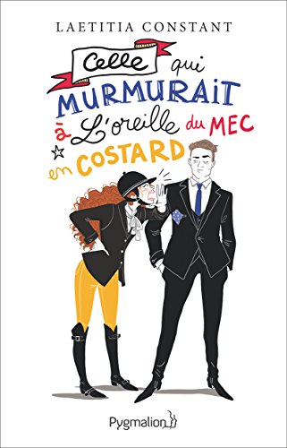 Télécharger Celle qui murmurait à l'oreille du mec en costard PDF Ebook En Ligne