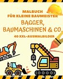 Malbuch für kleine Baumeister: Bagger, Baumaschinen & Co.: 40 XXL-Ausmalbilder