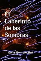 El Laberinto de las Sombras (Spanish Edition) B0DC5RQT3Y Book Cover