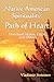Native American Spirituality: Path Of Heart (Don Juan Matus, Eagle, And Others)