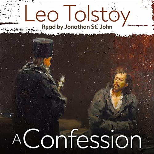 Amazon.com: A Confession (Audible Audio Edition): Leo Tolstoy, Jonathan ...