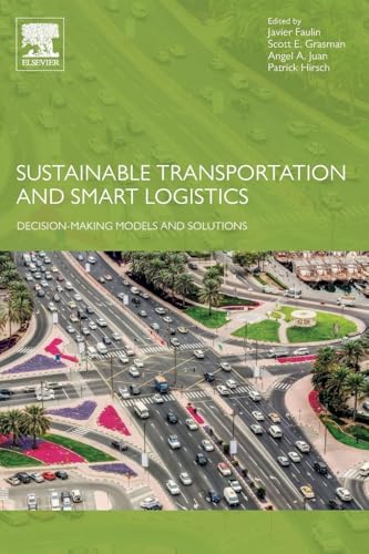 Sustainable Transportation and Smart Logistics: Decision-Making Models and Solutions