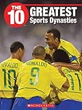 The 10 Greatest Sports Dynasties