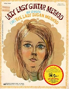 Paperback Lazy Easy Guitar Method Or the Lazy Susan Method Book