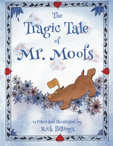 The Tragic Tale of Mr. Moofs