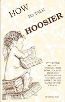 How to Talk Hoosier 157166050X Book Cover