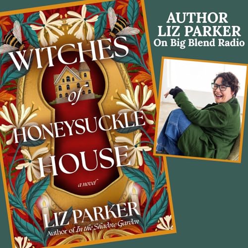 Author Liz Parker - Witches of Honeysuckle House cover art