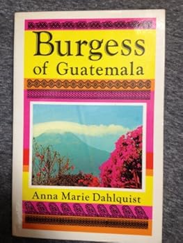 Paperback Burgess of Guatemala Book