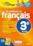  Je m\'entraîne en Français - 3ème: Les clés du collège