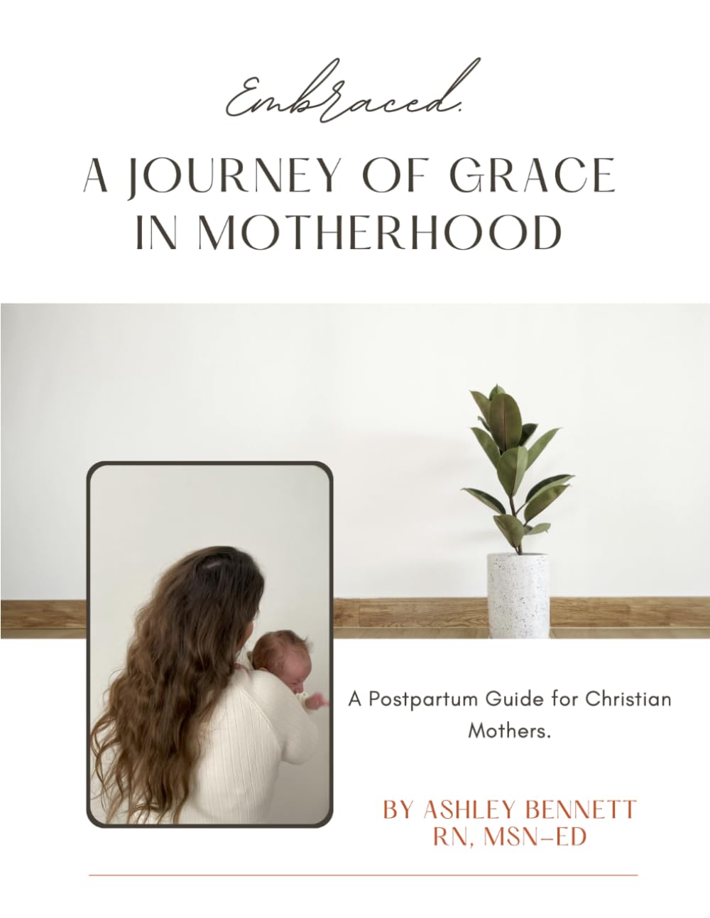 Embraced: A Journey of Grace in Motherhood