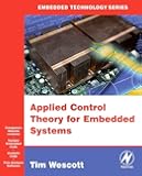 Applied Control Theory for Embedded Systems (Embedded Technology)