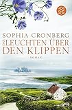 cronberg metallbau  Das Leuchten über den Klippen: Roman