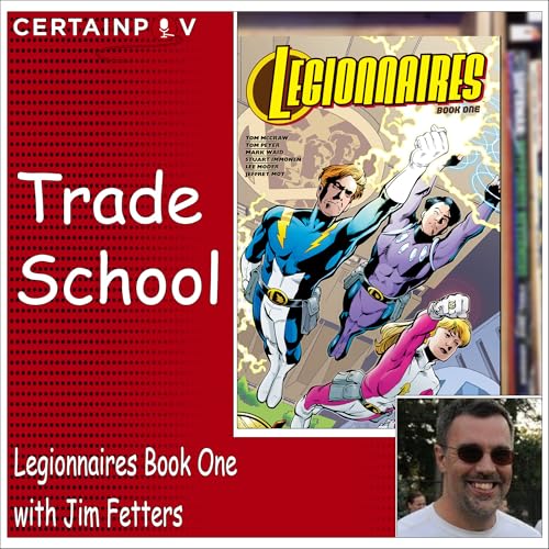 Legionnaires: Book One with Jim Fetters