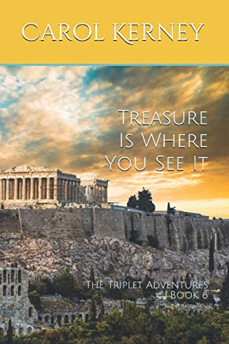 Treasure Is Where You See It: The Triplet Adventures Book 6