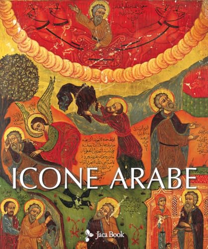 Icone arabe. Ediz. illustrat