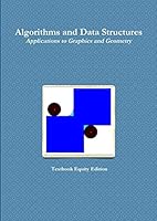 Algorithms and Data Structures - Applications to Graphics and Geometry 1312512938 Book Cover