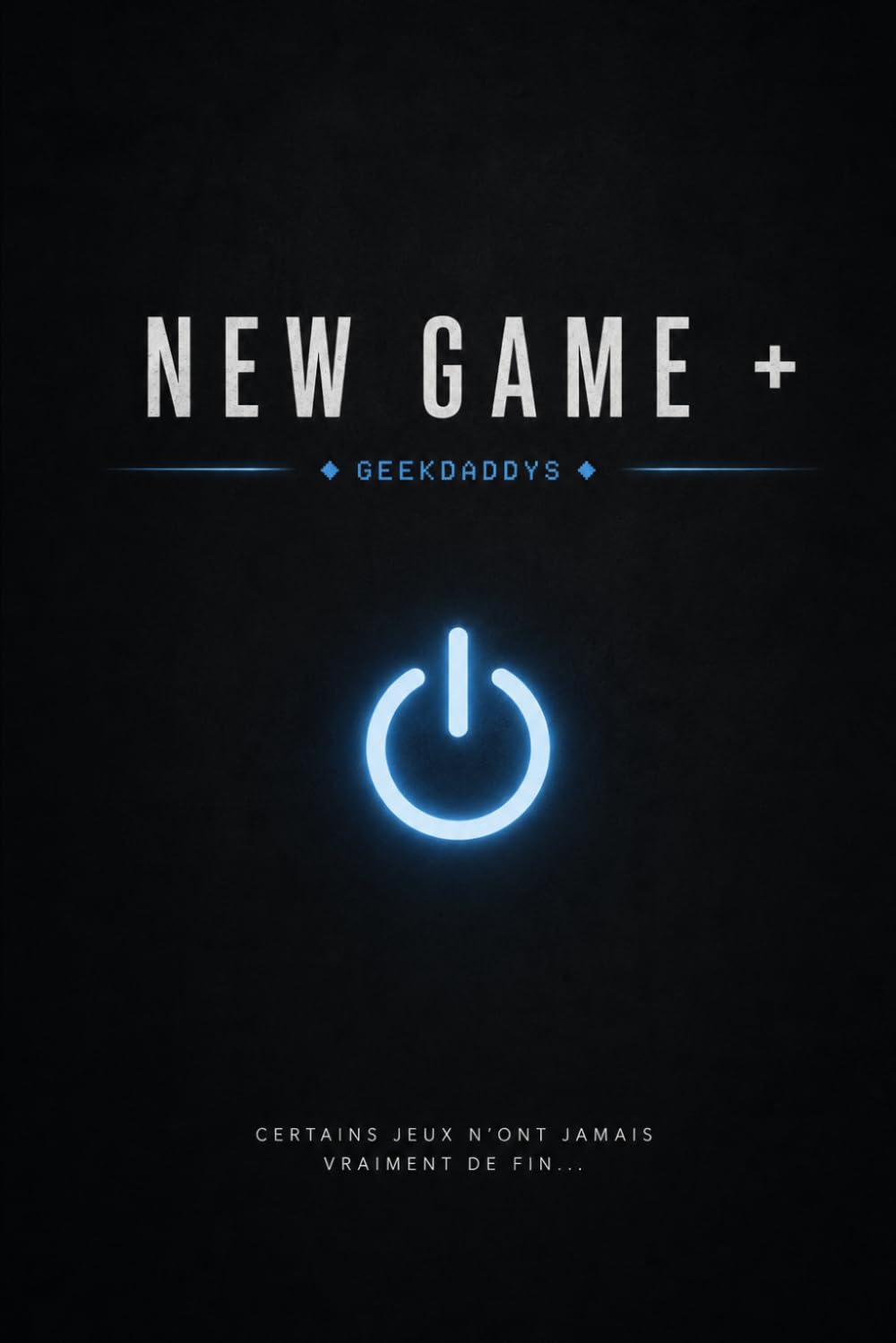 New game +: tome 1