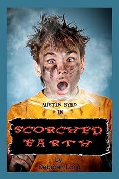 Scorched Earth: An Austin Byrd Book