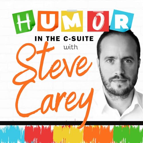 Worth the Risk: Why Steve Carey Says Startup Humor is Essential