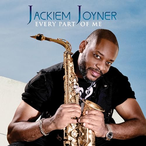 Jackiem Joyner : Every Part of Me