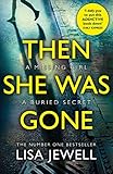  Then She Was Gone: From the number one bestselling author of The Family Remains (English Edition)