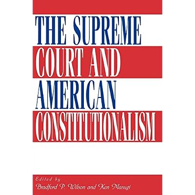 The Supreme Court and American Constitutionalism