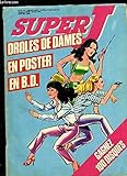  Super J, les journal des super-jeunes N°35 : Drôles de Dâmes, Le secret de l\'apprenti sorcier - Albator, Les insectes de l\'espace - Lucky Luke, les Daltons prennent le train - Spider-Man, La vengeance du kangourou ...