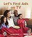 Produktbild Let's Find Ads on TV (First Step Nonfiction)