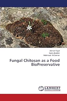 Paperback Fungal Chitosan as a Food BioPreservative Book