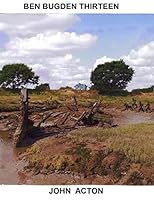 Ben Bugden Thirteen 1503365077 Book Cover