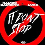 It Don\'t Stop (feat. Luke) [Explicit]