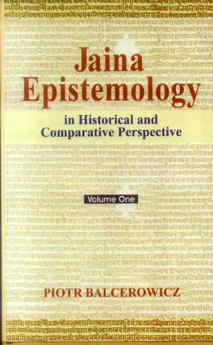 Jaina Epistemology - Vol. 1&2: In Historical and Comparative Perspective