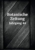 Botanische Zeitung Jahrgang 44 5519187525 Book Cover