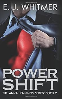 Paperback Power Shift: Anna Jennings Super Novel, Book 2 (Anna Jennings Super Novels) Book