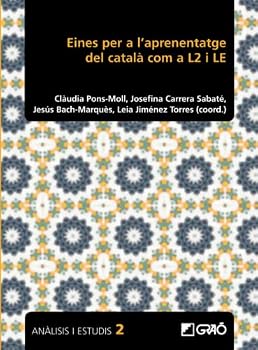 Eines per a l'aprenentatge del català com a L2 i LE (Didàctica de la llengua i la literatura) (Catalan Edition)