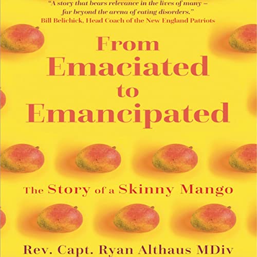 From Emaciated to Emancipated by Ryan Althaus episode artwork