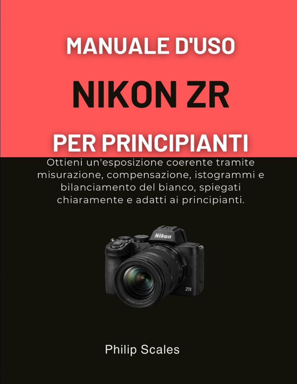 Guide Nikon ZR pour débutants maîtrisez exposition et photo