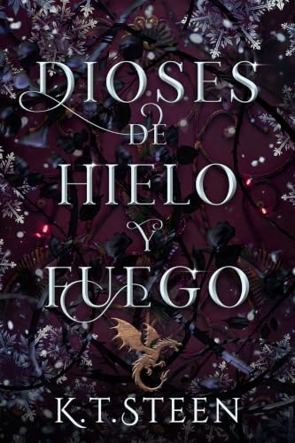 Dioses de Hielo y Fuego: Novela de fantasía y romance (Saga de Hielo y Fuego nº 3)