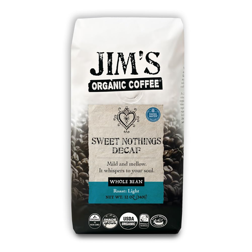 Jim’s Organic Coffee – Sweet Nothings Decaf – Light Roast, Whole Bean (12oz) - 100% Arabica Coffee Beans - USDA Organic – Kosher – Swiss Water Process Decaffeinated Coffee Beans