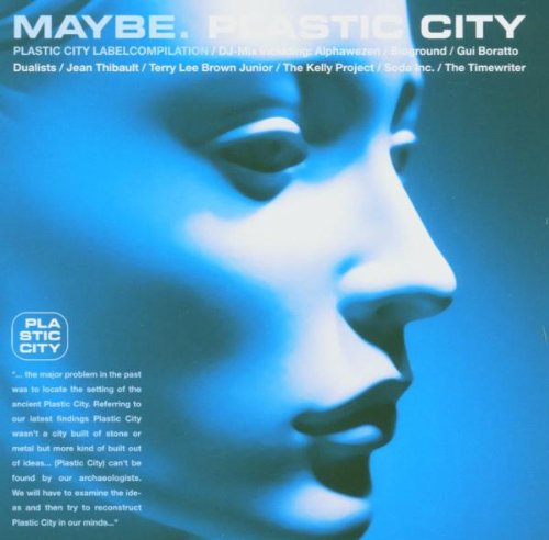  Maybe.Plastic City