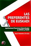 Las preferentes de Euskadi: Aportaciones financieras subordinadas de Eroski y Fagor (Ensayo)