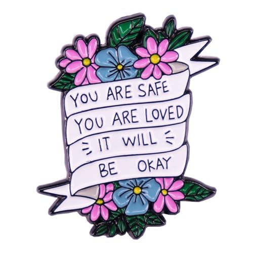 Image of You Are Safe You Are Loved It Will Be Okay Enamel Pin Brooch Lapel Pin Friendship Flower Badge Stylish Accessory Jacket Backpacks