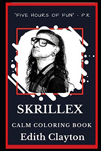 Skrillex Calm Coloring Book (Skrill…